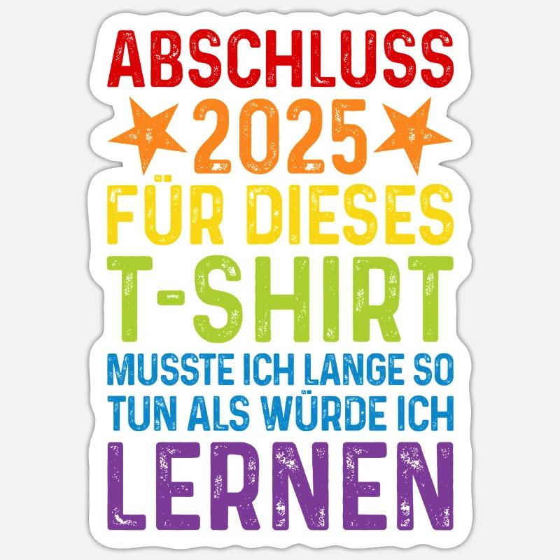 Abschluss 2025 - Sticker Größe S (10 x 10 cm) - Mattweiß