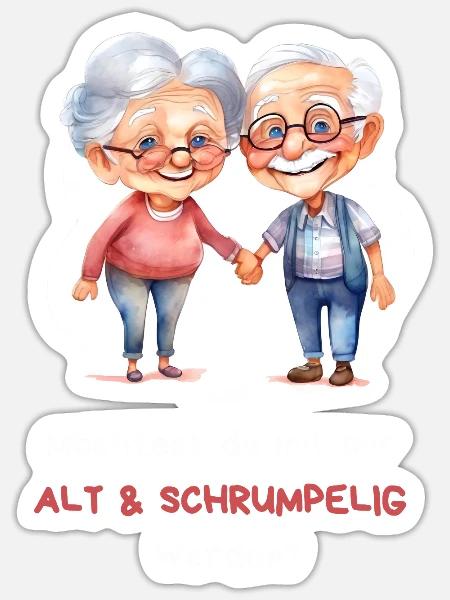 Möchtest du mit mir alt und schrumpelig werden? - Sticker Größe S (10 x 10 cm) - Mattweiß