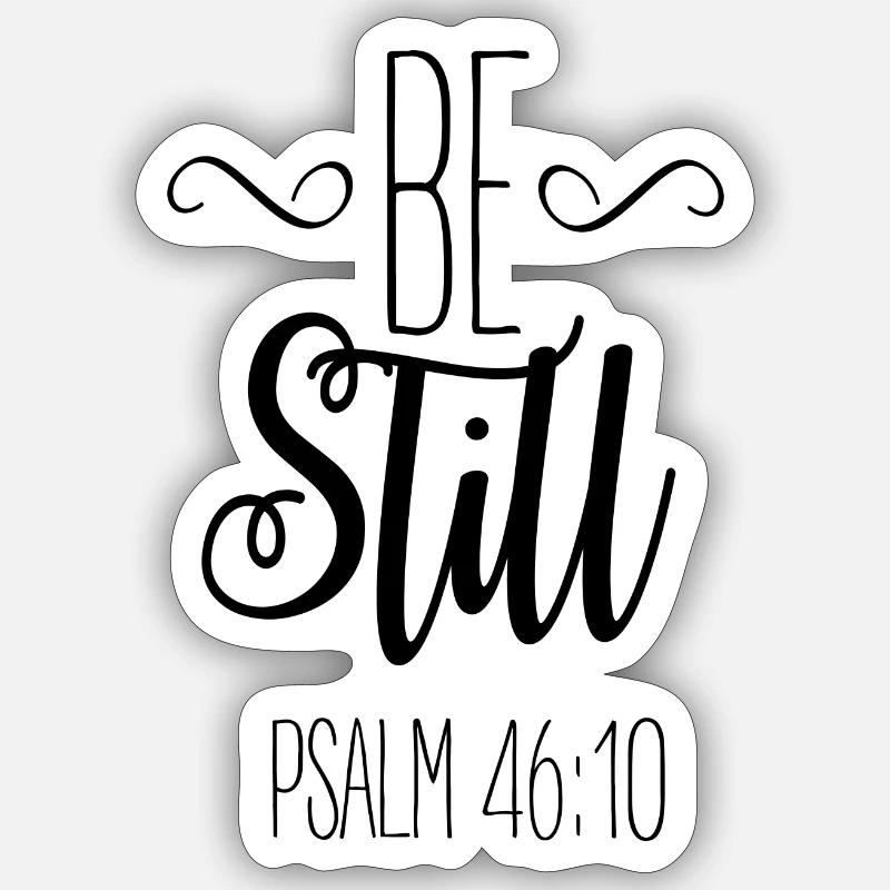 be still - Sticker size S (10 x 10 cm) - white matte