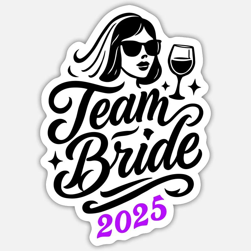 Team Braut 2025 - Sticker Größe S (10 x 10 cm) - Mattweiß