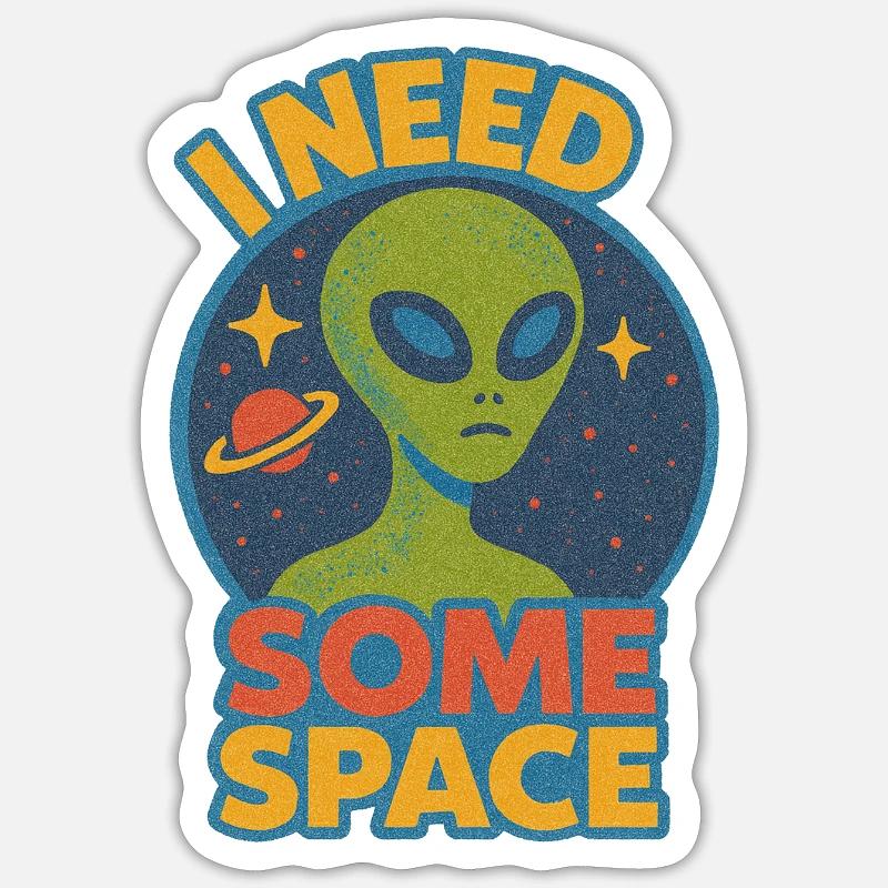 I Need Some Space Alien Tee - Sticker size S (10 x 10 cm) - white matte