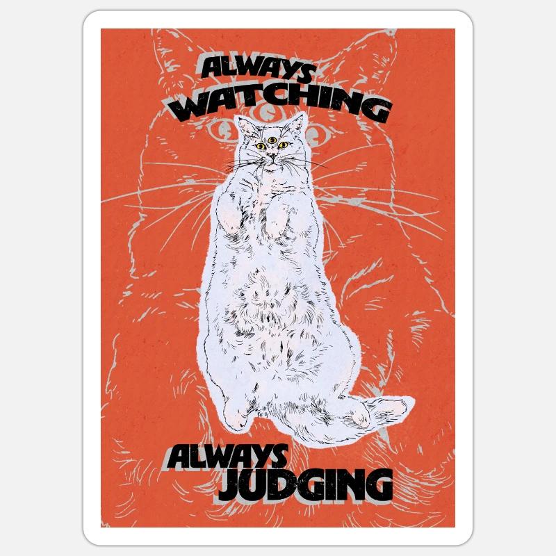 ALWAYS WATCHING, ALWAYS JUDGING - Sticker size S (10 x 10 cm) - white matte