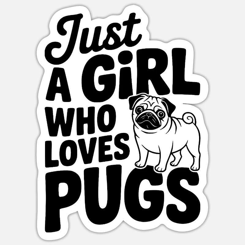 Nur ein Mädchen, das Möpse liebt Sticker Größe S (10 x 10 cm)