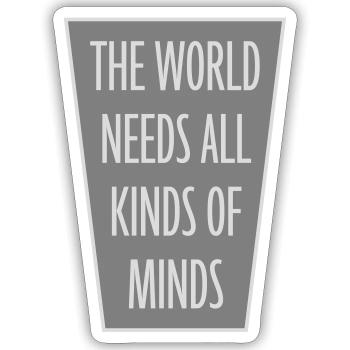 Le monde a besoin de toutes sortes d’esprits inspirants - Sticker taille S (10 x 10 cm) - blanc mat - Devant