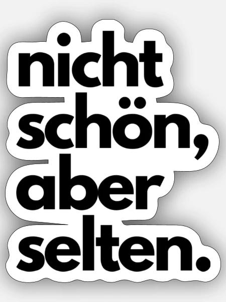 nicht schön aber selten - Sticker Größe S (10 x 10 cm) - Mattweiß