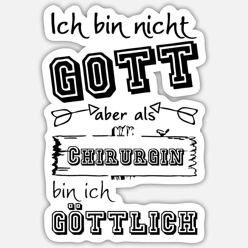 Göttliche Chirurgin Geschenk Sticker Größe S (10 x 10 cm)