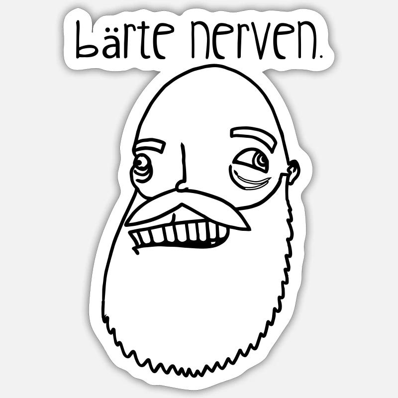 Bärte nerven! Sticker Größe S (10 x 10 cm)