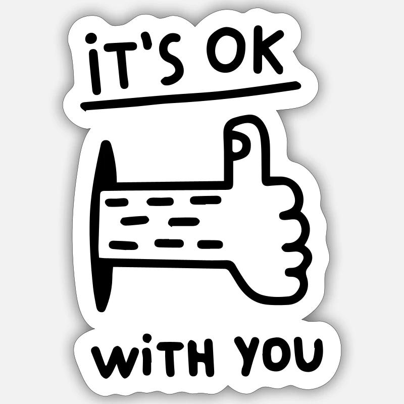 Es ist okay mit Dir - Daumen hock Sticker Größe S (10 x 10 cm)