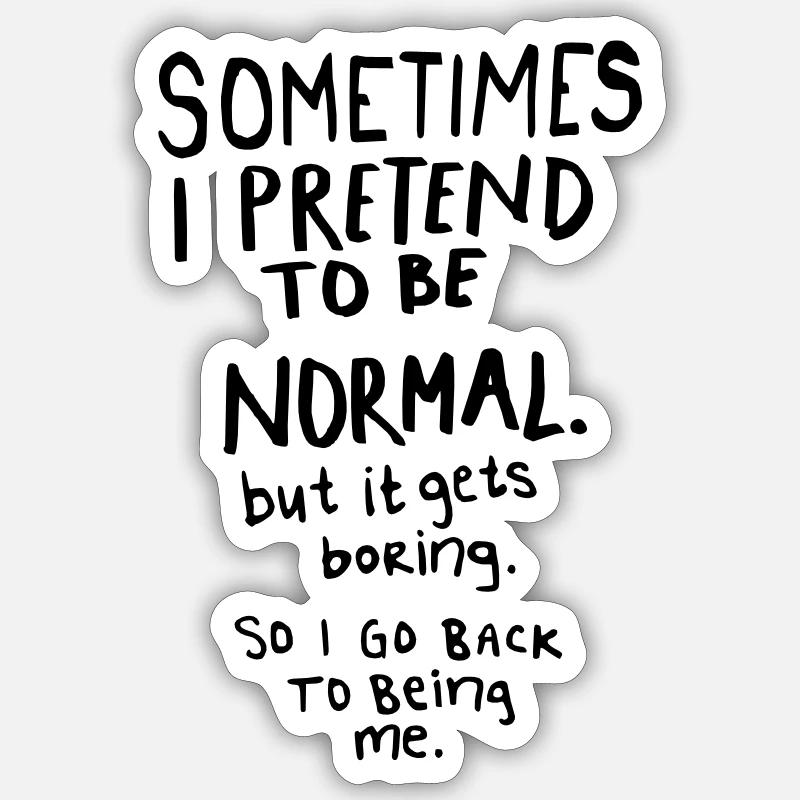 Awesome - Normal is Boring Sticker size S (10 x 10 cm)