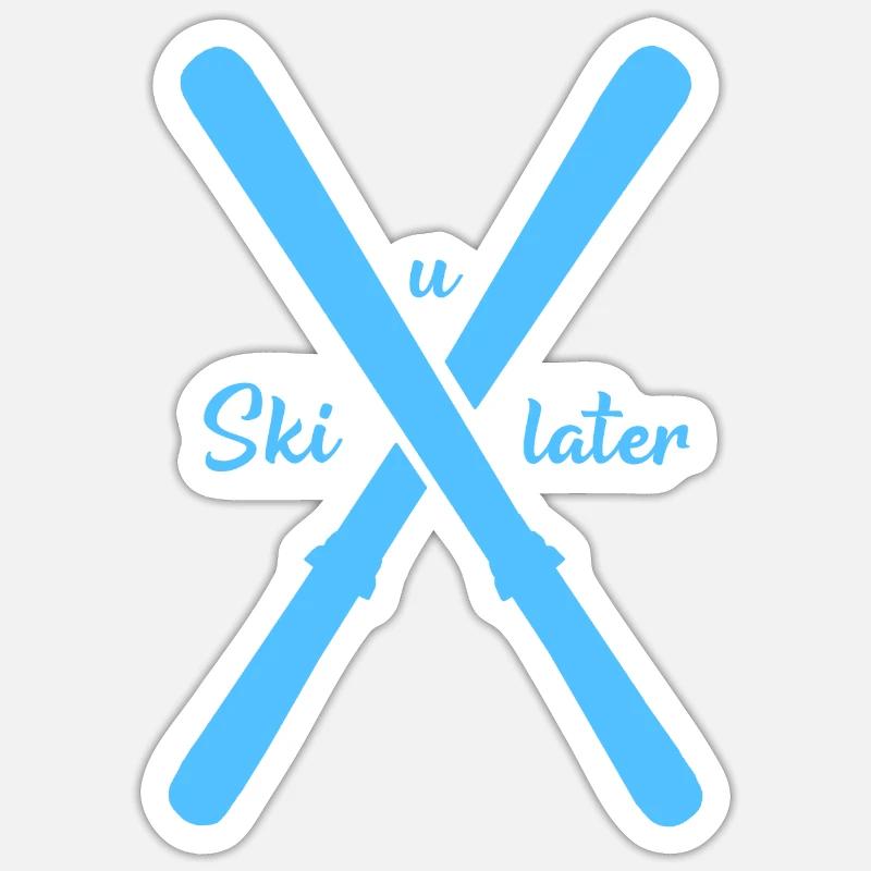 skiing ski u later Sticker size S (10 x 10 cm)