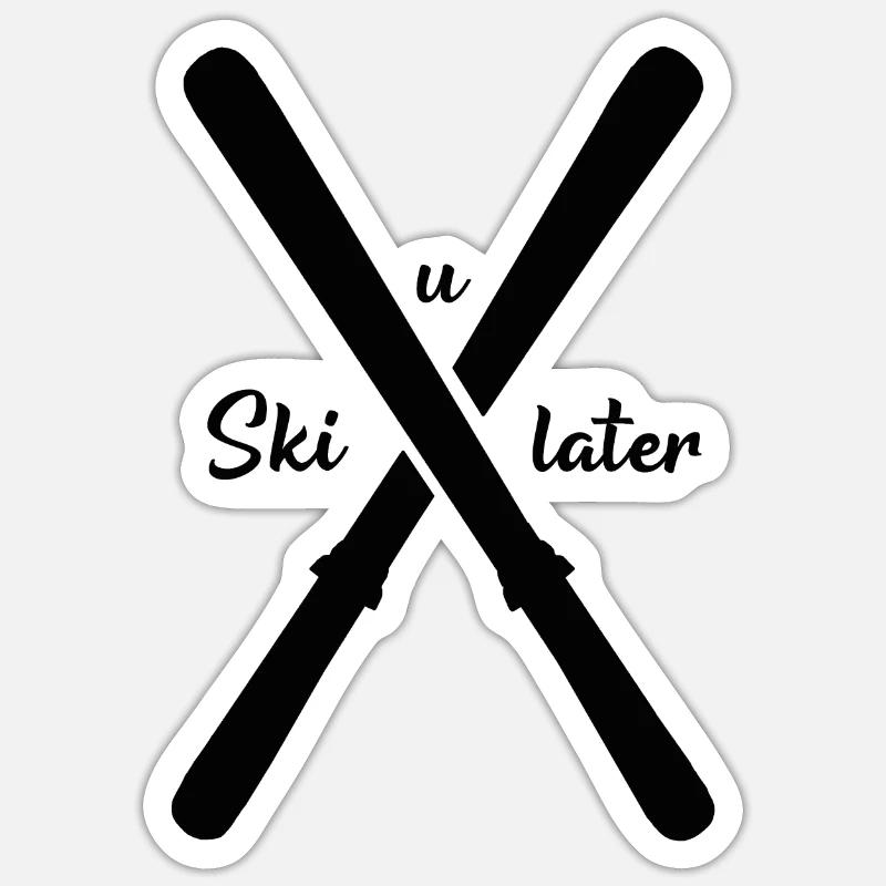 skier plus tard skier - Sticker taille S (10 x 10 cm) - blanc mat