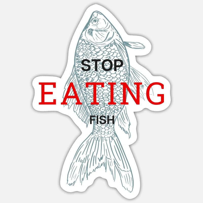 Arrêtez de manger du poisson - Sticker taille S (10 x 10 cm) - blanc mat