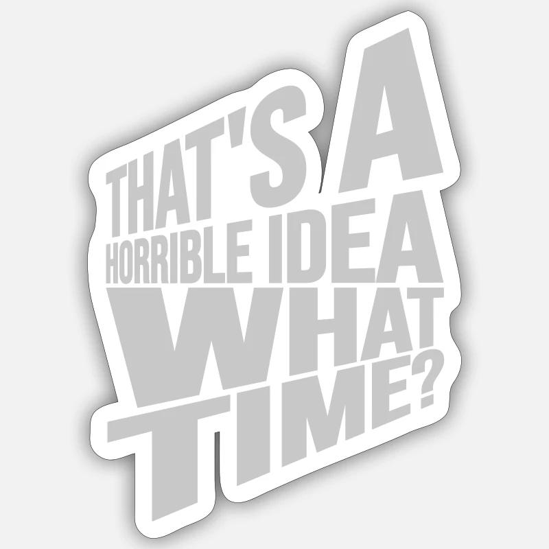 C’est une idée horrible - Sticker taille S (10 x 10 cm) - blanc mat