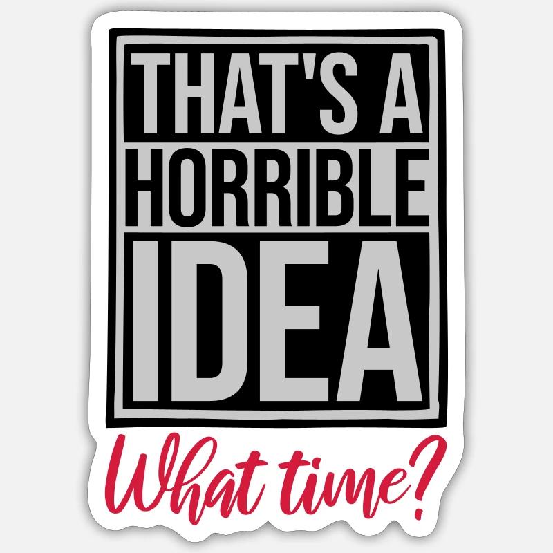 C’est une idée horrible - Sticker taille S (10 x 10 cm) - blanc mat