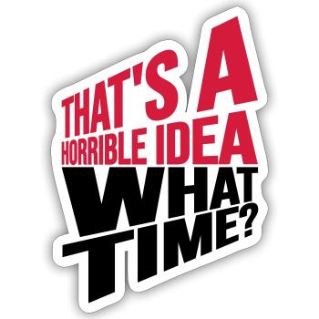 C’est une idée horrible - Sticker taille S (10 x 10 cm) - blanc mat - Devant