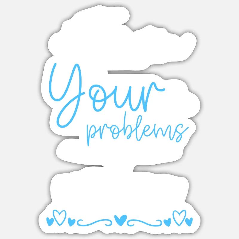Problème Fun No problem Devise Sticker taille S (10 x 10 cm)