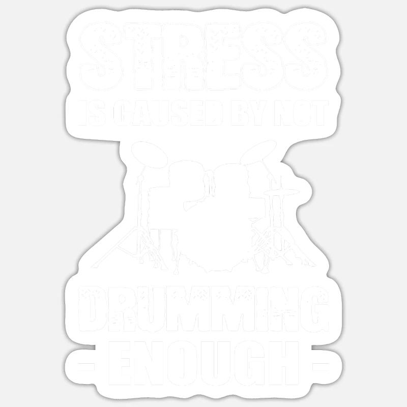 Not drumming enough Problematic person Geschen Sticker size S (10 x 10 cm)