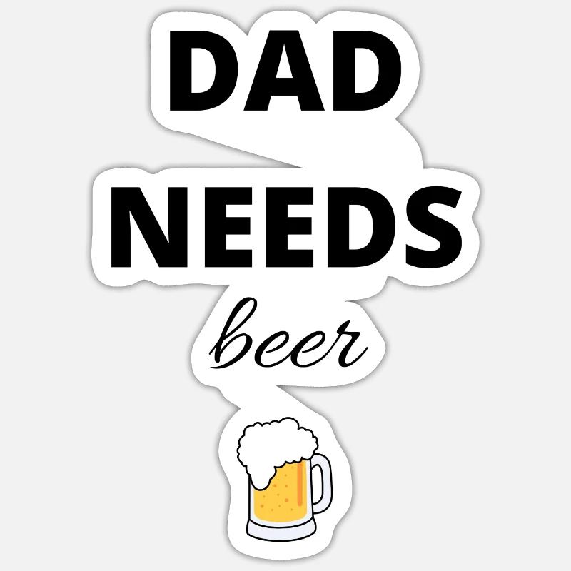 DadNeedsBeer Sticker Größe S (10 x 10 cm)