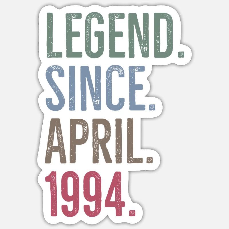 Legend Since April 1994 - Sticker size S (10 x 10 cm) - white matte