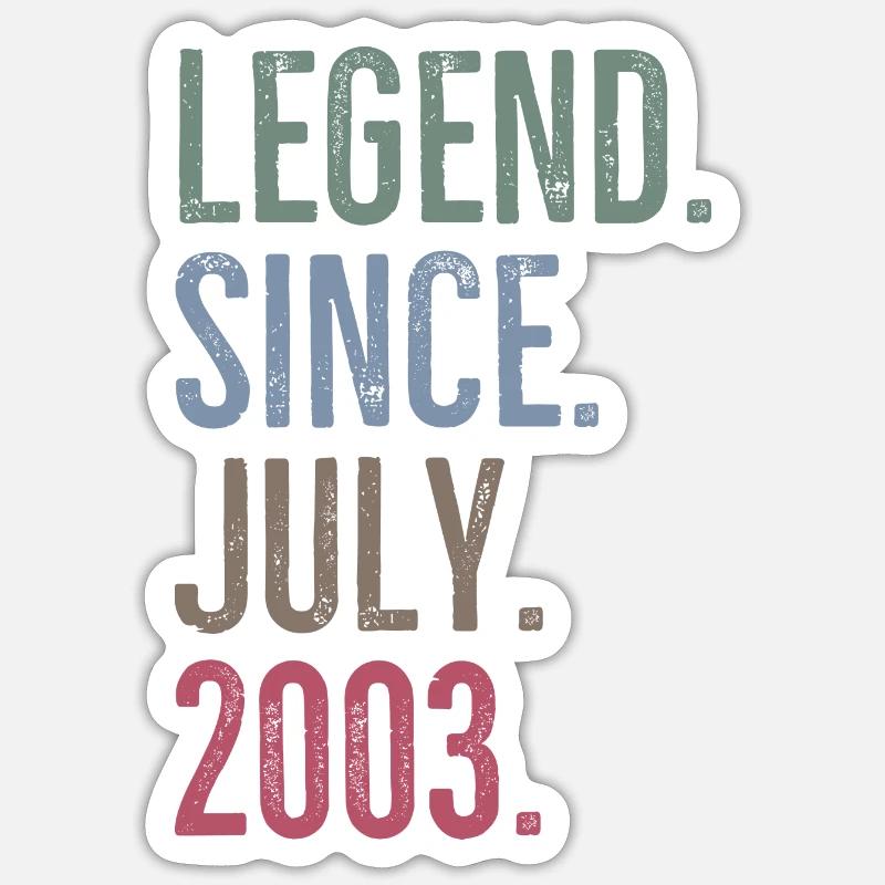 Legend Since July 2003 - Sticker size S (10 x 10 cm) - white matte