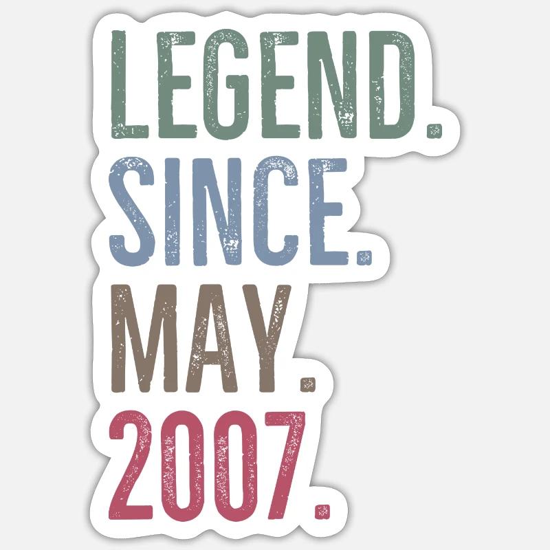 Legend Since May 2007 Sticker size S (10 x 10 cm)
