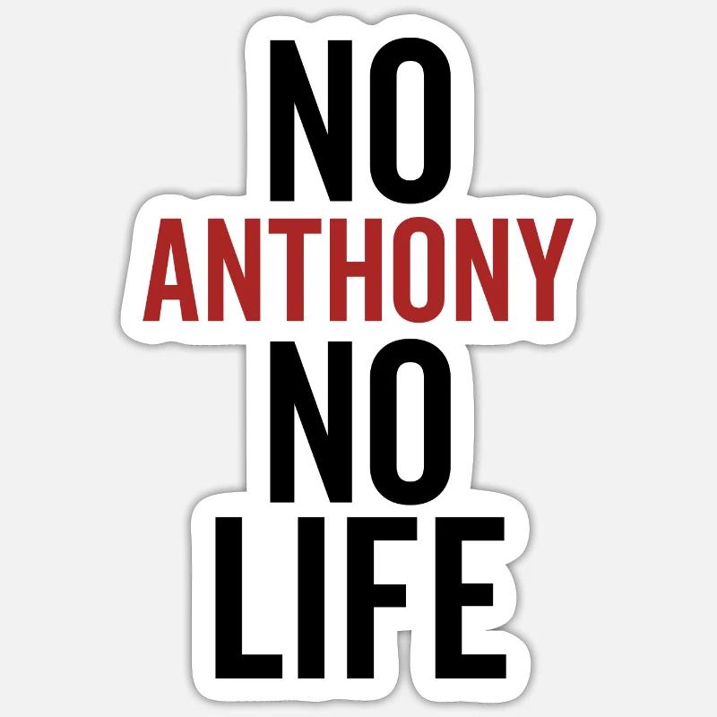 Pas d’Anthony pas de vie - Sticker taille S (10 x 10 cm) - blanc mat