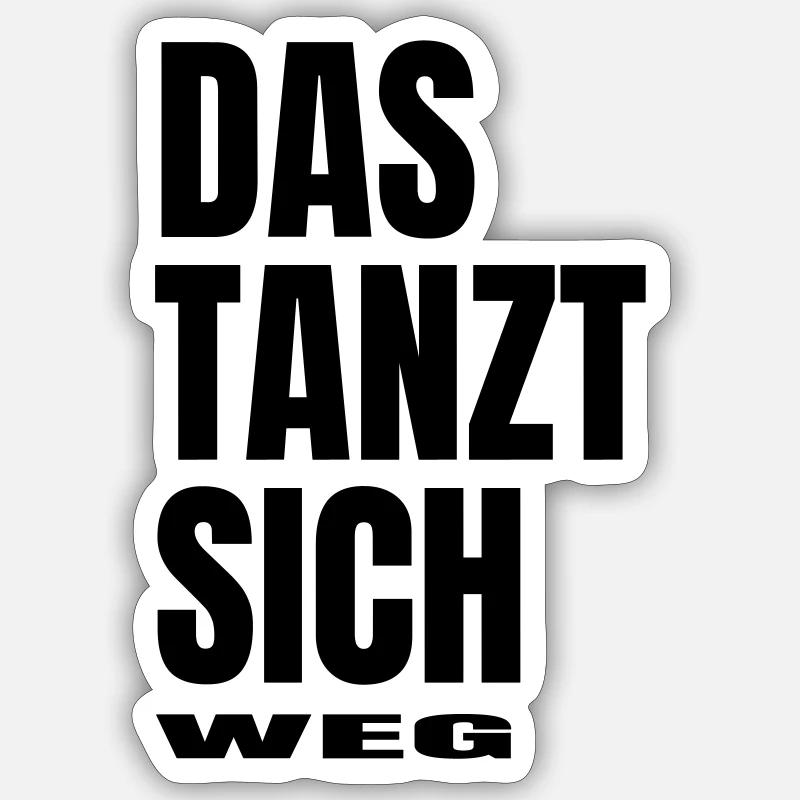 Wegtanzen Sticker Größe S (10 x 10 cm)