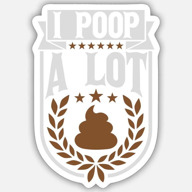 Je fais beaucoup caca Sticker taille S (10 x 10 cm)