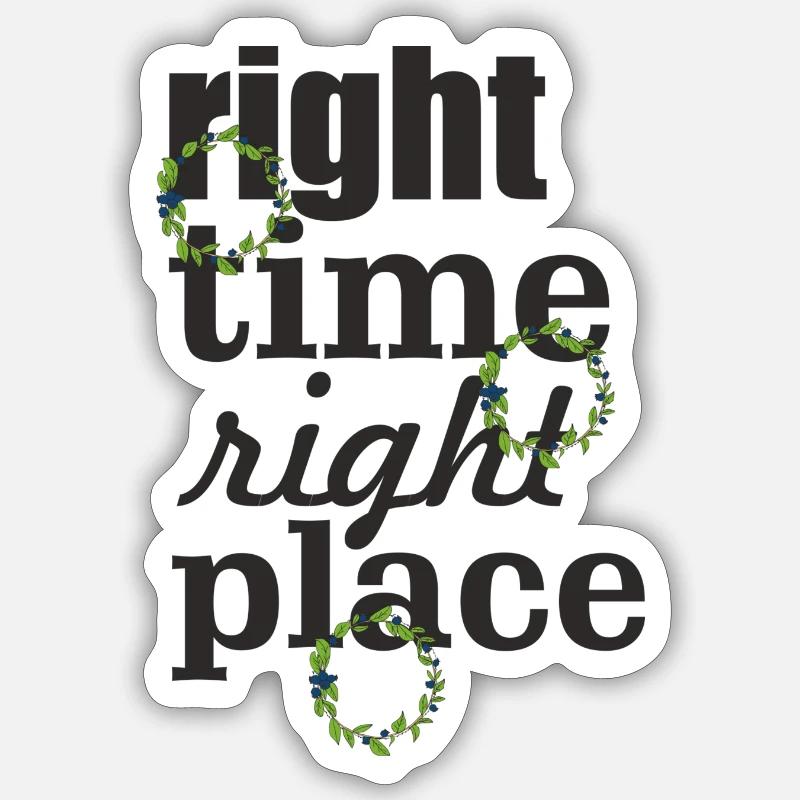 right time right place - Sticker Größe S (10 x 10 cm) - Mattweiß