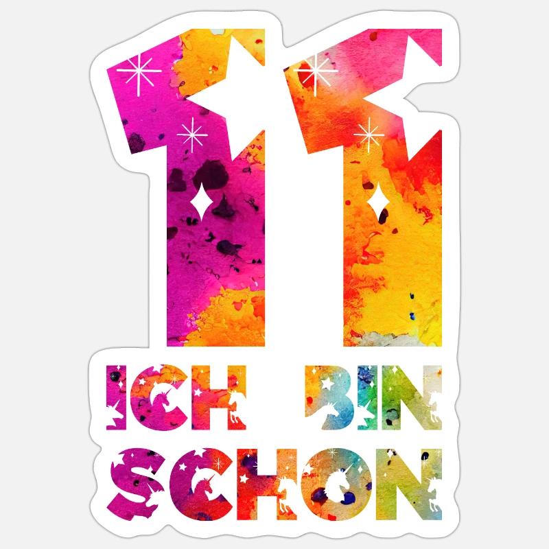 ICH BIN SCHON 11 EINHORN 11. GEBURTSTAG - Sticker Größe S (10 x 10 cm) - Mattweiß