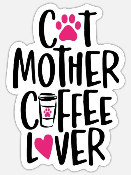 Katzenmutter Kaffeeliebhaber - Sticker Größe S (10 x 10 cm) - Mattweiß