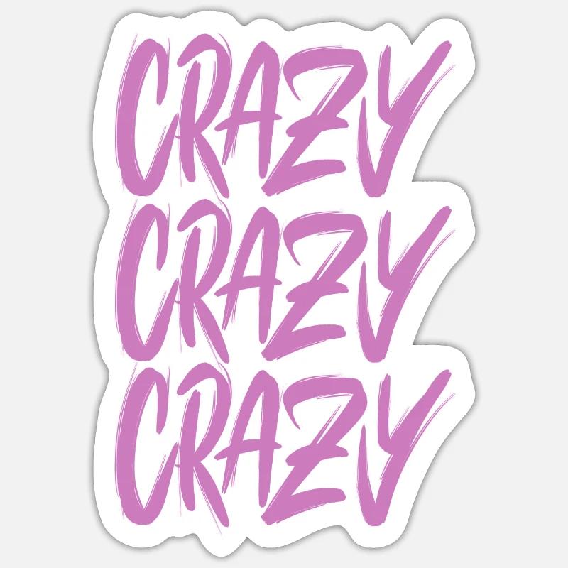 Crazy Sticker size S (10 x 10 cm)