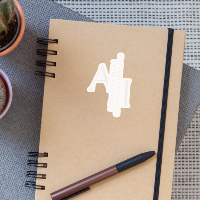 AI Keep Coding Sticker size S (10 x 10 cm)