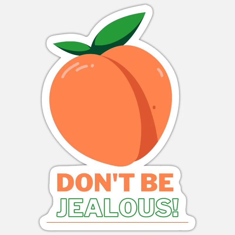 Sei nicht eifersüchtig Sticker Größe S (10 x 10 cm)