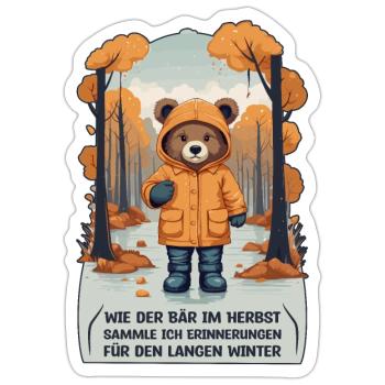 Wie der Bär im Herbst - Sticker Größe S (10 x 10 cm) - Mattweiß - Vorne