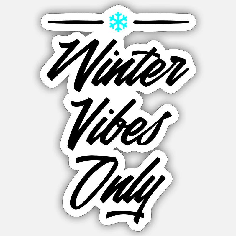 winter vibes only 2 - Sticker Größe S (10 x 10 cm) - Mattweiß