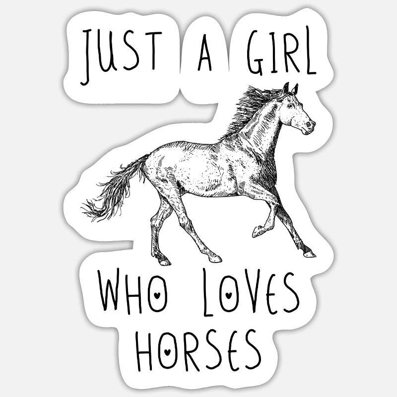 Nur ein Mädchen, das Pferde liebt Sticker Größe S (10 x 10 cm)
