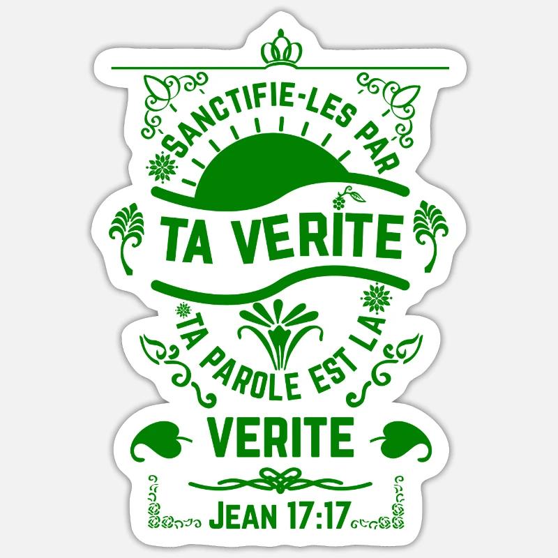 Jean 17:17 design VERT - Sticker taille S (10 x 10 cm) - blanc mat
