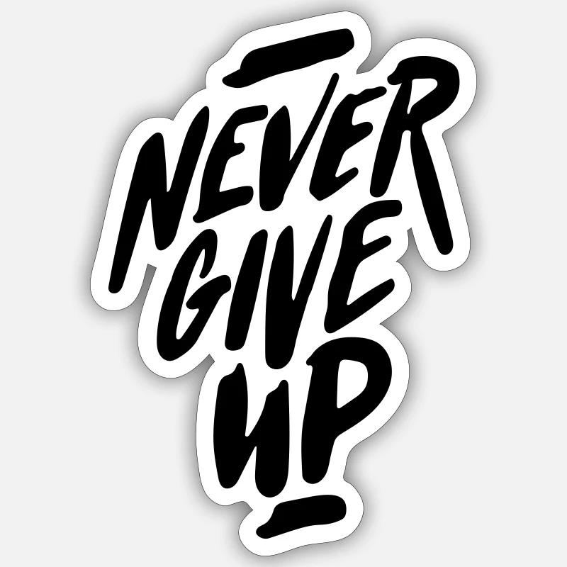 ne jamais abandonner - Sticker taille S (10 x 10 cm) - blanc mat