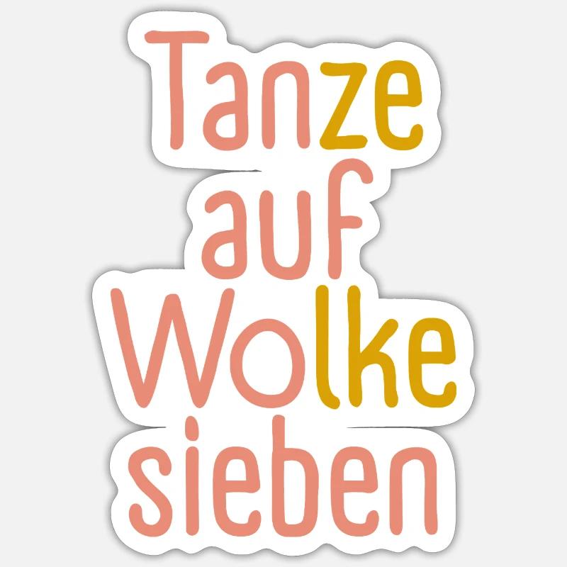 Dance on cloud nine! Sticker size S (10 x 10 cm)