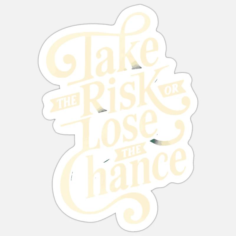 Prendre le risque ou perdre Sticker taille S (10 x 10 cm)