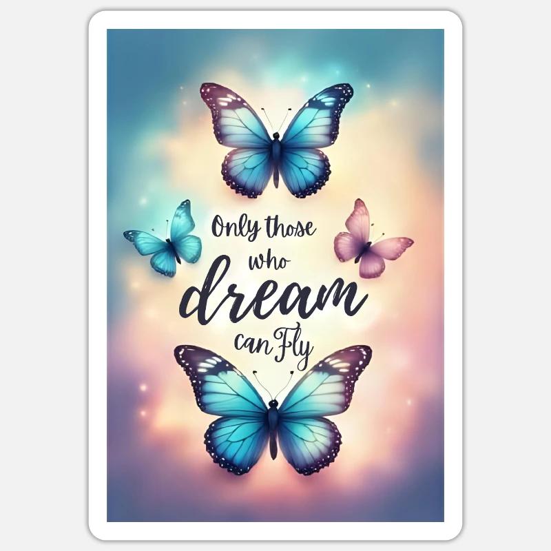 Dreaming Makes You Fly - Sticker size S (10 x 10 cm) - white matte