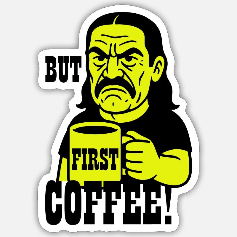 First Coffee Man - Sticker size S (10 x 10 cm) - white matte