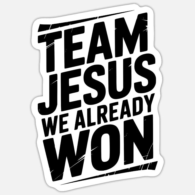 Team Jesus We Already Won - Sticker size S (10 x 10 cm) - white matte