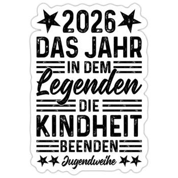 2026 Das Jahr in dem Legenden die Kindheit beenden - Sticker Größe S (10 x 10 cm) - Mattweiß - Vorne