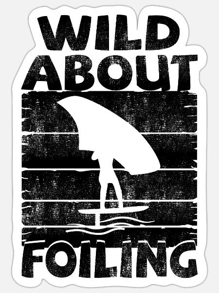 Wild about Foiling - Sticker Größe S (10 x 10 cm) - Mattweiß