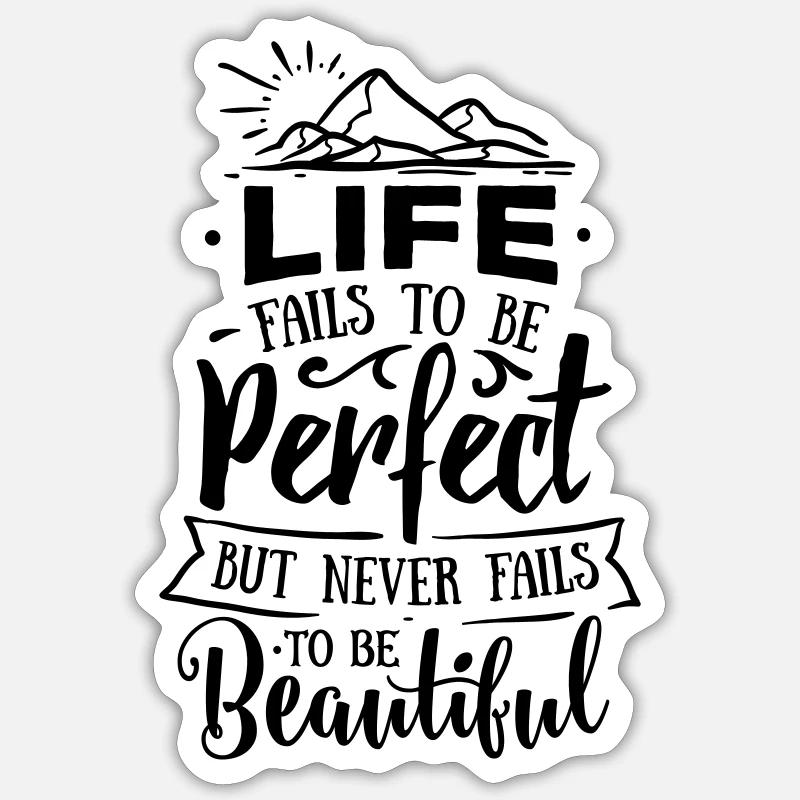 Das Leben ist nicht perfekt - Sticker Größe S (10 x 10 cm) - Mattweiß