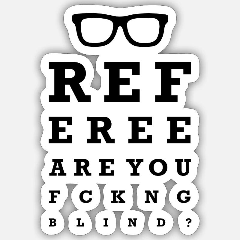Arbitre êtes-vous putain aveugle - Sticker taille S (10 x 10 cm) - blanc mat