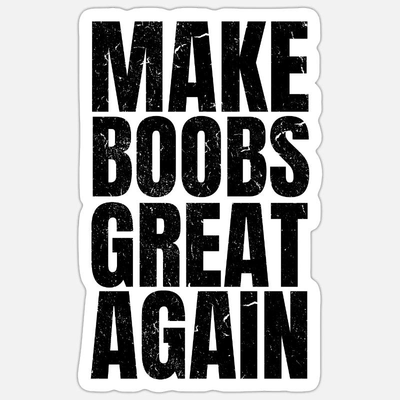 Make BOOBS Great Again vintage Sticker taille S (10 x 10 cm)