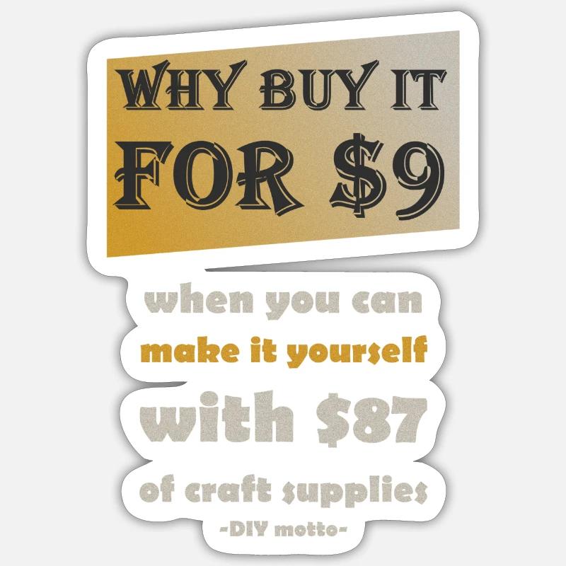 Devise du bricolage / DIY motto Sticker taille S (10 x 10 cm)